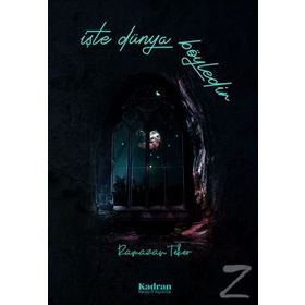 İşte Dünya Böyledir / Ramazan Teker