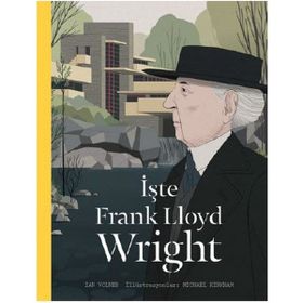 İşte Frank Lloyd Wright - Ian Volner