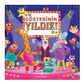 İşte Gösterinin Yıldızı - İş Bankası Kültür Yayınları