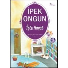 İşte Hayat - Bir Genç Kızın Gizli Defteri - 5 - İpek Ongun