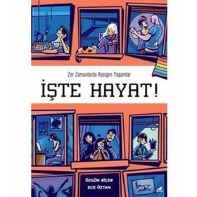 İşte Hayat! - Ece Öztan&Özgün Biçer