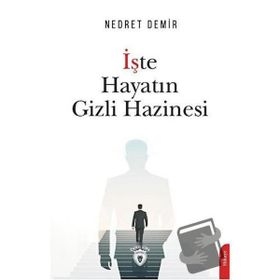 İşte Hayatın Gizli Hazinesi - Nedret Demir