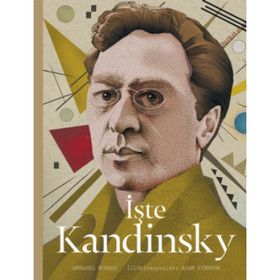 İşte Kandinsky - Annabel Howard