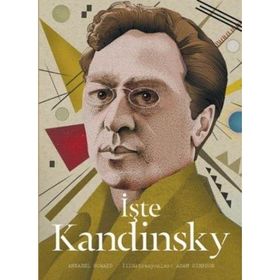 İşte Kandinsky - Annabel Howard