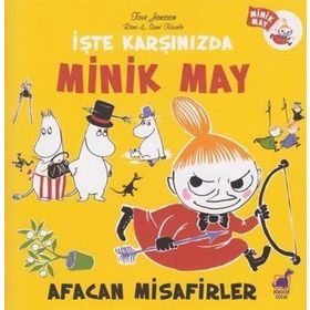 İşte Karşınızda Minik May - Afacan Misafirler - Tove Jansson
