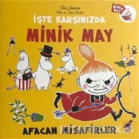 İşte Karşınızda Minik May - Afacan Misafirler - Tove Jansson