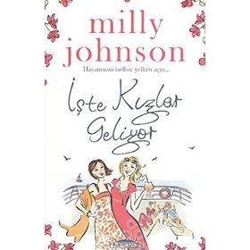 İŞTE KIZLAR GELIYOR - MILLY JOHNSON