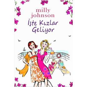 İŞTE KIZLAR GELIYOR - MILLY JOHNSON
