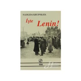 İŞTE LENIN! - NADEJDA KRUPSKAYA