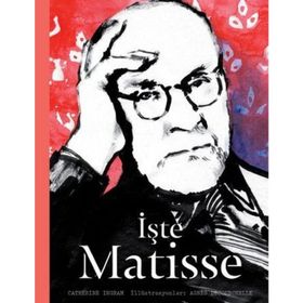 İşte Matisse - Catherine Ingram