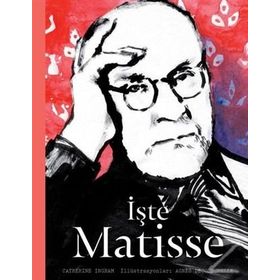 İşte Matisse - Catherine Ingram