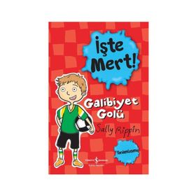 İşte Mert - Galibiyet Golü - Sally Rippin