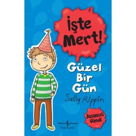 İşte Mert! Güzel Bir Gün - Düşenceli Olmak - Sally Rippin