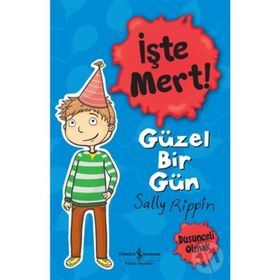 İşte Mert! Güzel Bir Gün - Düşenceli Olmak - Sally Rippin