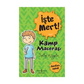 İşte Mert-Kamp Macerası - İş Bankası Kültür Yayınları