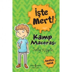İşte Mert-Kamp Macerası - İş Bankası Kültür Yayınları