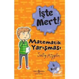 İşte Mert! - Matematik Yarışması - İş Birliği - Sally Rippin