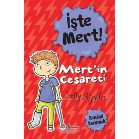 İşte Mert Mertin Cesareti Kendini Korumak Sally Rippin - İş Bankası Kültür Yayınları