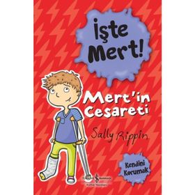 İşte Mert Mertin Cesareti Kendini Korumak Sally Rippin - İş Bankası Kültür Yayınları