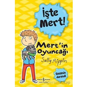İşte Mert! - Mertin Oyuncağı - Sözünde Durmak - Sally Rippin