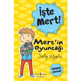 İşte Mert! - Mertin Oyuncağı - Sözünde Durmak - Sally Rippin