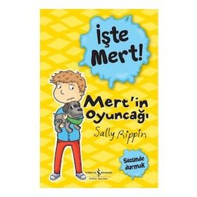 İşte Mert! - Mertin Oyuncağı - Sözünde Durmak - Sally Rippin