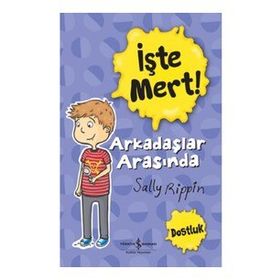 İşte Mert! – Zor Sınav - Sally Rippin - İş Bankası Kültür Yayınları
