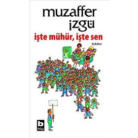 İŞTE MÜHÜR İŞTE SEN - MUZAFFER İZGU