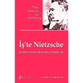 İş’te Nietzsche - Andreas Drosdek