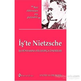 İş’te Nietzsche - Andreas Drosdek