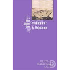 İŞTE ÖNDERİMİZ HZ. MUHAMMED - İHSAN SÜREYYA SIRMA