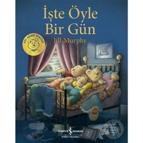 İşte Öyle Bir Gün - Jill Murphy - İş Bankası Kültür Yayınları