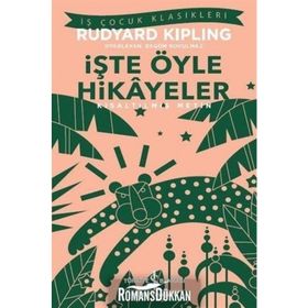 İşte Öyle Hikayeler - Joseph Rudyard Kipling