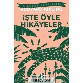 İŞTE ÖYLE HIKÂYELER - RUDYARD KIPLING