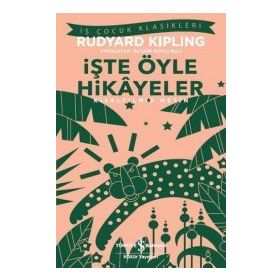 İŞTE ÖYLE HIKÂYELER - RUDYARD KIPLING