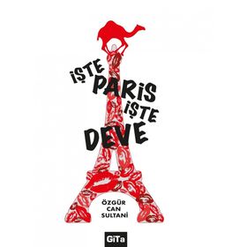 İşte Paris, Deve - Özgür Can Sultani