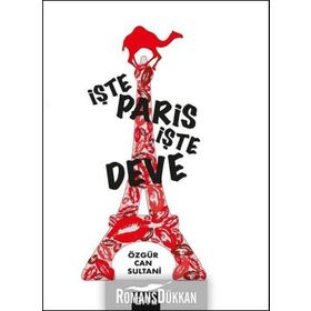 İşte Paris, Deve - Özgür Can Sultani