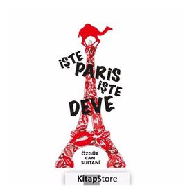 İşte Paris, Deve - Özgür Can Sultani