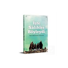 İşte Salihler Böyleydi - Halid El Hüseynan