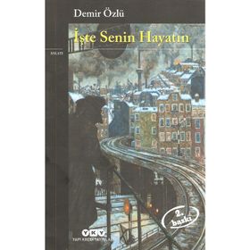 İşte Senin Hayatın - Demir Özlü