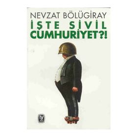 İŞTE SIVIL CUMHURIYET?! - GENEL