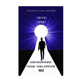 İşte Siz Kendinize Hoşgeldiniz - Cantürk Erşen Ergül