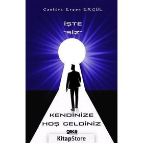 İşte Siz Kendinize Hoşgeldiniz - Cantürk Erşen Ergül