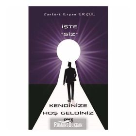 İşte Siz Kendinize Hoşgeldiniz - Cantürk Erşen Ergül