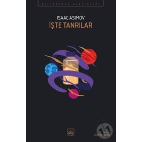 İşte Tanrılar-Isaac Asimov