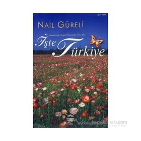 İŞTE TÜRKİYE - NAIL GÜRELİ