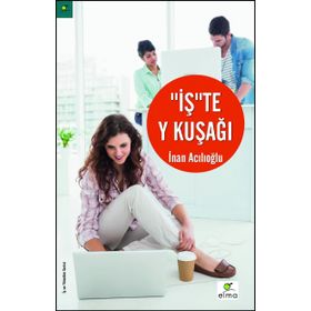 İş’te Y Kuşağı - İnan Acılıoğlu