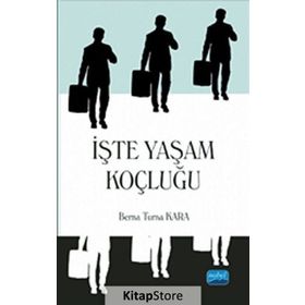 İşte Yaşam Koçluğu - Berna Turna Kara