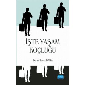 İşte Yaşam Koçluğu - Berna Turna Kara
