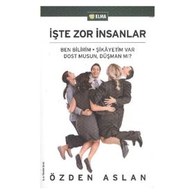 İŞTE ZOR İNSANLAR BEN BILIRIM - ŞİKÂYETİM VAR - DOST MUSUN, DÜŞMAN MI? - ÖZDEN ASLAN